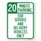 Signmission 20 Minutes Parking for Service & Delivery Vehicles Heavy-Gauge Alum Parking, 18" x 24", A-1824-24492 A-1824-24492 - alternate 1